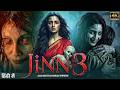 JINN 3 Full Horror Movie Alia Bhatt Pankaj Tripathi Latest Bollywood Movie Hindi Dubbed 2026