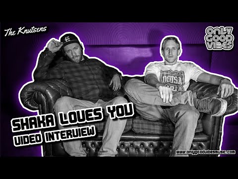 Shaka Loves You Interview (Only Good Vibes Music)