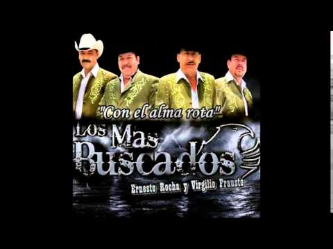 Y me dijo eres tu - Los Más Buscados De México