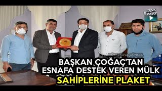 Başkan Çoğaç'tan Esnafa Destek Veren Mülk Sahiplerine Plaket