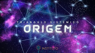 ORIGEM - TRIANGULO SISTÊMICO
