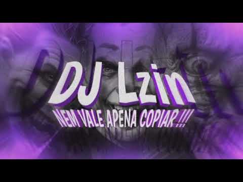 MTG - INSURDECEDORA 4.0 ☠ [DJ LZIN] vira a cara pra parede...