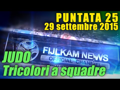 FIJLKAM NEWS 25 - Tricolori a squadre di Judo