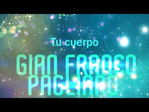 Tu Cuerpo - Gian Franco Pagliaro