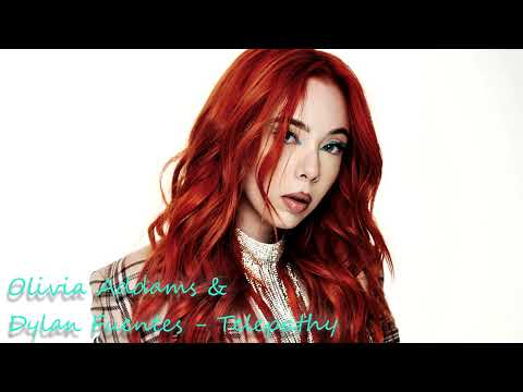 Olivia Addams & Dylan Fuentes - Telepathy (High Sound Quality)