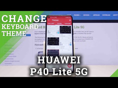 How to Manage Keyboard Settings in Huawei P40 Lite 5G - Customize Keyboard Theme