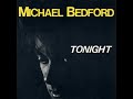 Michael Bedford Tonight EkaN DJ Edit
