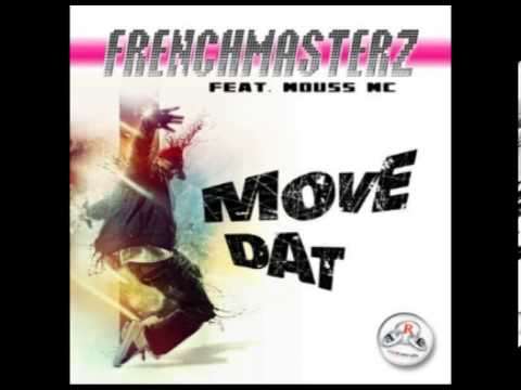 Frenchmasterz feat. Mouss Mc - Move Dat (Gordon Doyle Remix) HARD REMIX