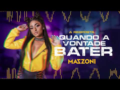 a resposta quando a vontade bater mazzoni musica original de pk e pk delas
