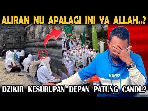 Aliran Baru Sufi NU Dzikiran Ngadep Ke Patung Candi Sampai Arakan Drumband Ke Kuburan Habib.?