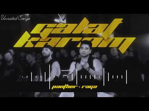 Panther X Raga - Galat Karam  (Unrated Songs)