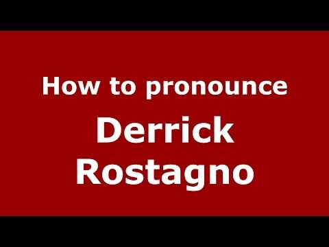 How to pronounce Derrick Rostagno (Italian/Italy)  - PronounceNames.com