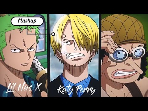 Lil Nas x Katy Perry - Industry Baby vs. E.T. (mashup) |AMV- One piece