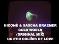 Niconé & Sascha Braemer - Cold World (Original ...