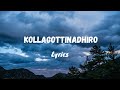 Kollagottinadhiro Song Lyrics Hari Hara Veera Mallu PSPK Nidhhi MM Keeravaani AM Rathnam Jyothi