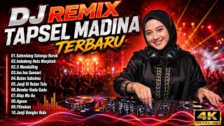 Download lagu DJ REMIX TAPSEL MADINA TERBARU -  FUL ALBUM mp3