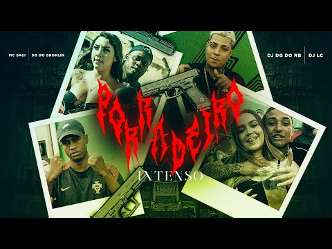 MC SACI, DG DO BROOKLIN - PORRADEIRO INTENSO (CLIPE OFICIAL) DJ DG DO RB, DJ LC