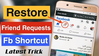 how to restore friend requests icon in facebook shortcut bar - latest trick