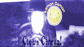 Lemon Demon - Clown Circus! (Full Remastered Album)