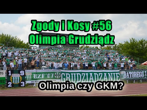 Zgody i kosy cz.56 Olimpia Grudziądz