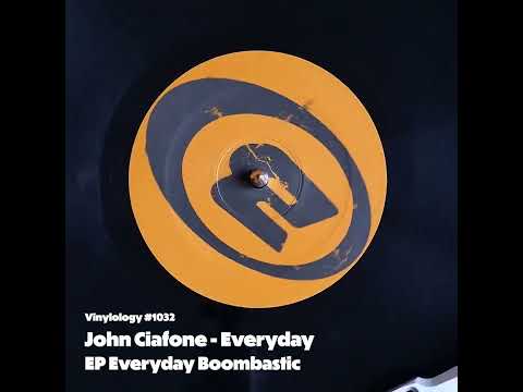 John Ciafone - Everyday (EP Everyday Boombastic)