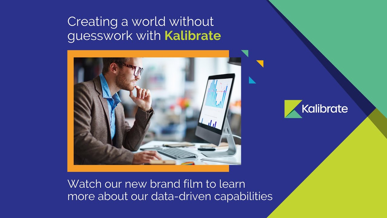 Creating a world without guesswork with Kalibrate