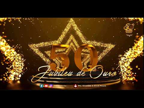 🔴 AO VIVO — JUBILEU DE OURO DA IEADAM BORBA