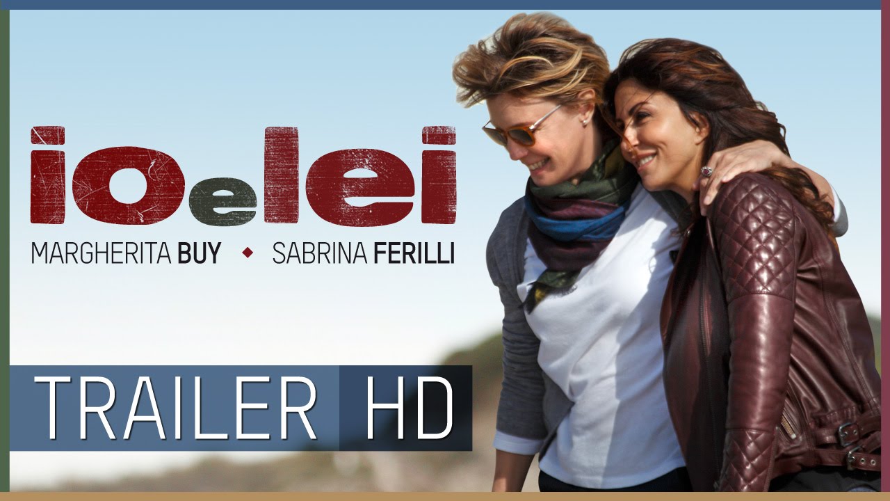 Io e lei – Il trailer