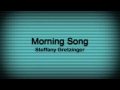 "Morning Song" Steffany Gretzinger 