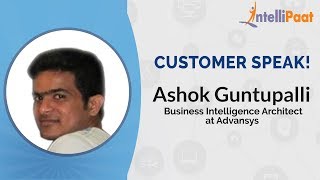 Intellipaat Review- Customer Speak! | Ashok Guntupalli | Tableau & Hadoop Training