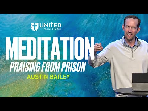 Meditation: Praising from Prison 