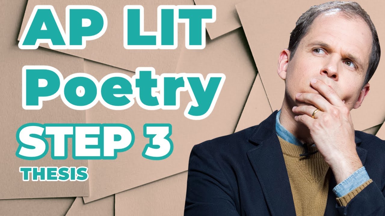 AP English Literature Exam Poetry Analysis Essay: Write Your Thesis