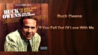 Buck Owens - &quot;If You Fall Out Of Love With Me&quot;