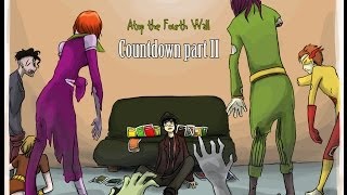 Countdown, Part 2 - Atop the Fourth Wall