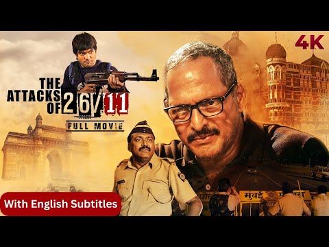 The Attacks of 26/11 - A Real Story Hindi Full Movie With English Subtitles - Nana Patekar