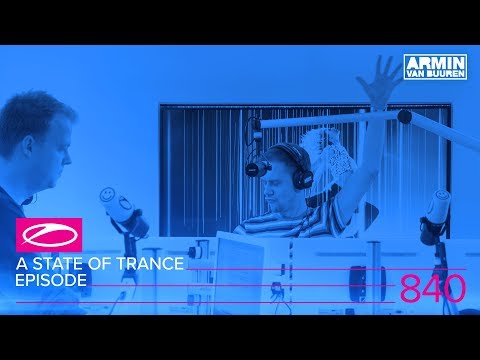 A State of Trance Episode 840 (#ASOT840)