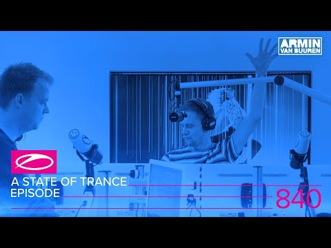A State Of Trance Episode 840 (#ASOT840)