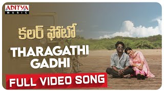 Tharagathi Gadhi Full Video Song  Colour Photo Son