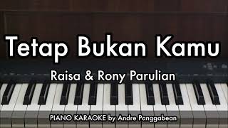 Download lagu Tetap Bukan Kamu - Raisa & Rony Parulian | Piano Karaoke by Andre Panggabean mp3 Download lagu Tetap Bukan Kamu - Raisa & Rony Parulian | Piano Karaoke by Andre Panggabean mp3