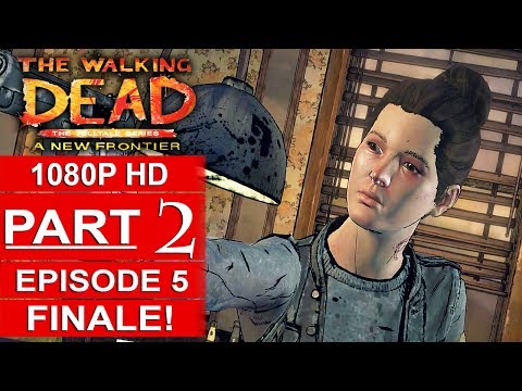 THE WALKING DEAD Season 3 EPISODE 5 Gameplay Walkthrough Part 2 A NEW FRONTIER [1080p] No Commentary