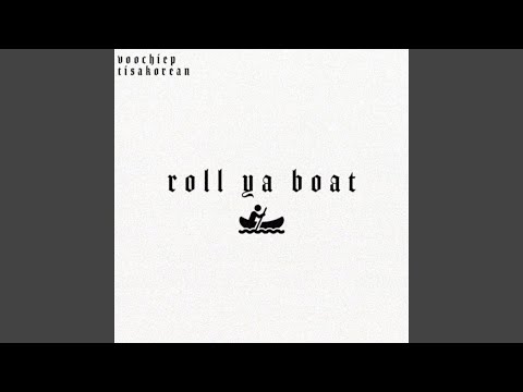 Roll Ya Boat