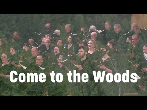 Come to the Woods by Jake Runestad  |  Oregon Repertory Singers