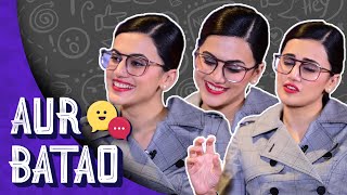 Taapsee Pannu reveals the first time she took BADLA in real life || AUR BATAO