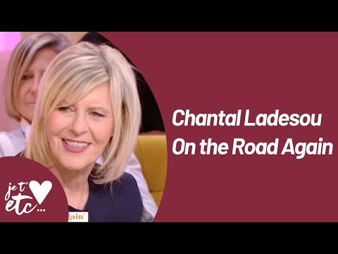Chantal Ladesou : « On the road again » - Je t’aime etc S03