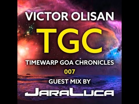 Timewarp Goa Chronicles 007 (With Guest Mix JaraLuca)