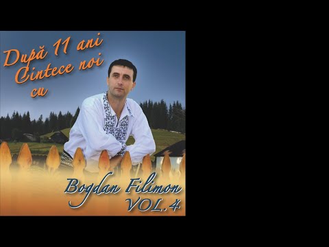 Bogdan Filimon VOL.4 • După 11 ani Cintece noi cu • Mama num-atîta-i bună