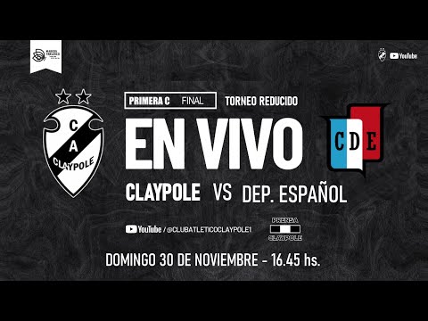 #PRIMERA C | CLAYPOLE - DEP. ESPAÑOL | FINAL
