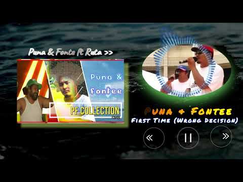 Puna & Fontee - First Time I saw You (Wrong Decisions) ft Ruta (Audio)