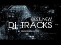 Best New Dj Tracks All Time 2023 05 19