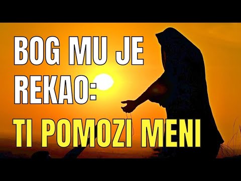 PRIČA O BOGU | POMOZI MI ČOVJEČE OČISTITI ZEMLJU OD ZLA